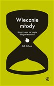 Polska książka : Wiecznie m... - Bill Gifford