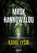 Mrok Hanno... - Kamil Łysik - buch auf polnisch 