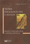 Teorie soc... - Łukasz Kutyło -  polnische Bücher