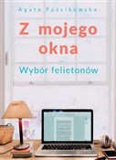 Z mojego o... - Agata Puścikowska -  polnische Bücher
