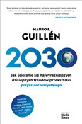 2030 Jak ś... - Mauro F. Guillen -  Książka z wysyłką do Niemiec 