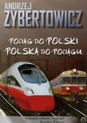 Pociąg do ... - Andrzej Zybertowicz - buch auf polnisch 