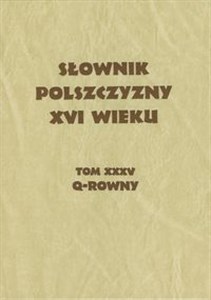 Bild von Słownik Polszczyzny XVI wieku Tom XXXV Q-rowny