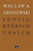 Polnische buch : Ludzie któ... - Wacław A. Zbyszewski