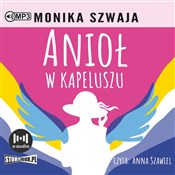 Zobacz : Anioł w ka... - Monika Szwaja