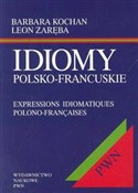 Idiomy pol... - Barbara Kochan, Leon Zaręba -  Książka z wysyłką do Niemiec 