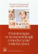 Polnische buch : Fizjoterap... - Wojciech Kasprzak, Agata Mańkowska