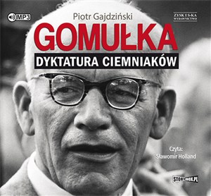 Obrazek [Audiobook] Gomułka Dyktatura ciemniaków