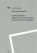 Polska książka : Czystka ga... - Gabriela Jarzębowska