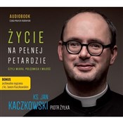 Życie na p... - Jan Kaczkowski, Piotr Żyłka -  Książka z wysyłką do Niemiec 