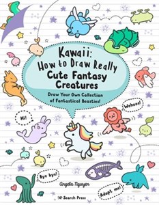 Bild von Kawaii: How to Draw Really Cute Fantasy Creatures