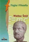 Fizyka i f... - Wacław Smid -  polnische Bücher