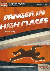 Bild von Danger in high places Angielski kryminał z ćwiczeniami