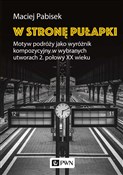 W stronę p... - Maciej Pabisek -  polnische Bücher