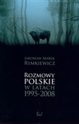 Książka : Rozmowy po... - Jarosław Marek Rymkiewicz