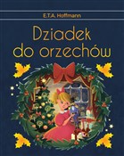 Polska książka : Dziadek do... - E.T.A. Hoffmann