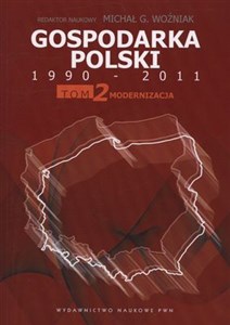 Bild von Gospodarka Polski 1990-2011 Tom 2 Modernizacja