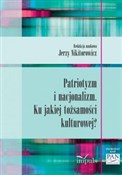 Patriotyzm... - Jerzy Nikitorowicz -  polnische Bücher