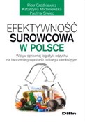 Efektywnoś... - Piotr Grodkiewicz, Katarzyna Michniewska, Paulina Siwiec -  polnische Bücher