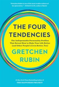 Obrazek The Four Tendencies The Indispensable Personality Profiles That Reveal How to Make Your Life Better
