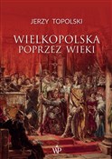 Wielkopols... - Jerzy Topolski -  fremdsprachige bücher polnisch 