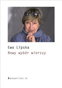 Polska książka : Nowy wybór... - Ewa Lipska