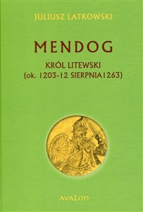 Bild von Mendog Król litewski (ok.. 1203-12 sierpnia 1263)