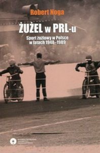 Bild von Żużel w PRL-u Sport żużlowy w Polsce w latach 1948-1989