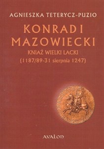 Bild von Konrad I Mazowiecki Kniaź Wielki Lacki (1 187/89-31 sierpnia 1247)