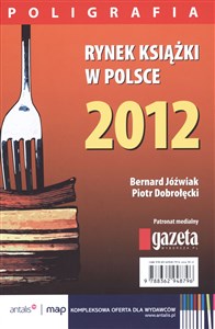Bild von Rynek książki w Polsce 2012 Poligrafia