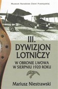 III Dywizj... - Mariusz Niestrawski -  fremdsprachige bücher polnisch 