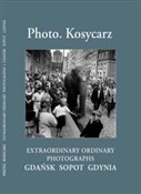 Photo Kosy... - Zbigniew Kosycarz, Maciej Kosycarz -  Książka z wysyłką do Niemiec 