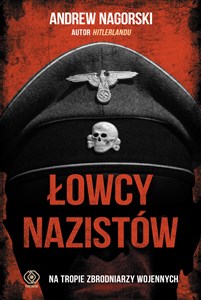 Obrazek Łowcy nazistów Na tropie zbrodniarzy wojennych
