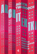 Architektk... - Agata Twardoch -  Książka z wysyłką do Niemiec 
