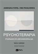Zobacz : Psychotera... - Agnieszka Popiel, Ewa Pragłowska