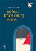 Dwórki kró... - Kalina Jerzykowska -  Książka z wysyłką do Niemiec 