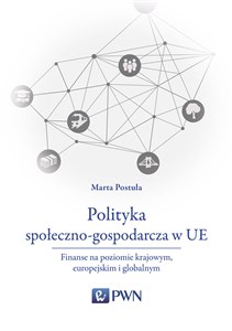 Obrazek Polityka społeczno-gospodarcza w UE Finanse na poziomie krajowym, europejskim i globalnym