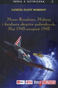 Bild von Morze Koralowe,  Midway i działania okrętów podwodnych. Maj 1942 - sierpień 1942