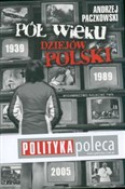 Pół wieku ... - Andrzej Paczkowski - buch auf polnisch 