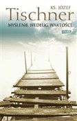 Myślenie w... - Józef Tischner -  Książka z wysyłką do Niemiec 