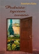 Podróże ży... - Stanisława Kalus -  fremdsprachige bücher polnisch 