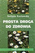 Polska książka : Prosta dro... - Stefania Korżawska