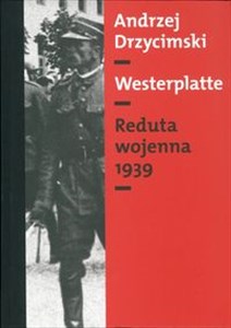 Bild von Westerplatte Reduta w budowie 1926-1939 (tom I), Reduta wojenna 1939 (tom II)