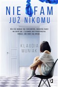 Nie ufam j... - Klaudia Muniak -  Książka z wysyłką do Niemiec 