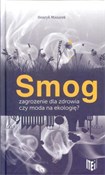 Smog zagro... - Henryk Mazurek -  Książka z wysyłką do Niemiec 