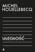 Uległość - Michel Houellebecq -  polnische Bücher