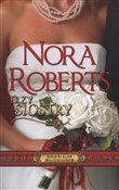 Trzy siost... - Nora Roberts -  Książka z wysyłką do Niemiec 