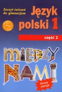 Obrazek Między nami 1 Język polski Zeszyt ćwiczeń Część 2 Gimnazjum