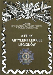 Bild von 3 pułk artylerii lekkiej Legionów Zarys historii wojennej pułków polskich w kampanii wrześniowej