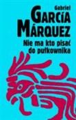Polska książka : Nie ma kto... - Gabriel Garcia Marquez